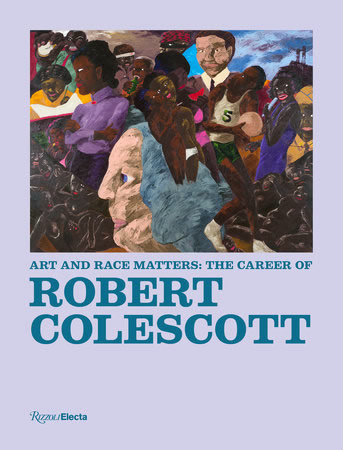 Art and Race Matters: The Career of Robert Colescott Catalog Cover