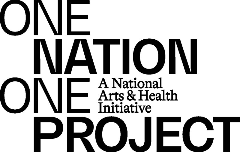 One Nation One Project A National Arts & Health Initiative